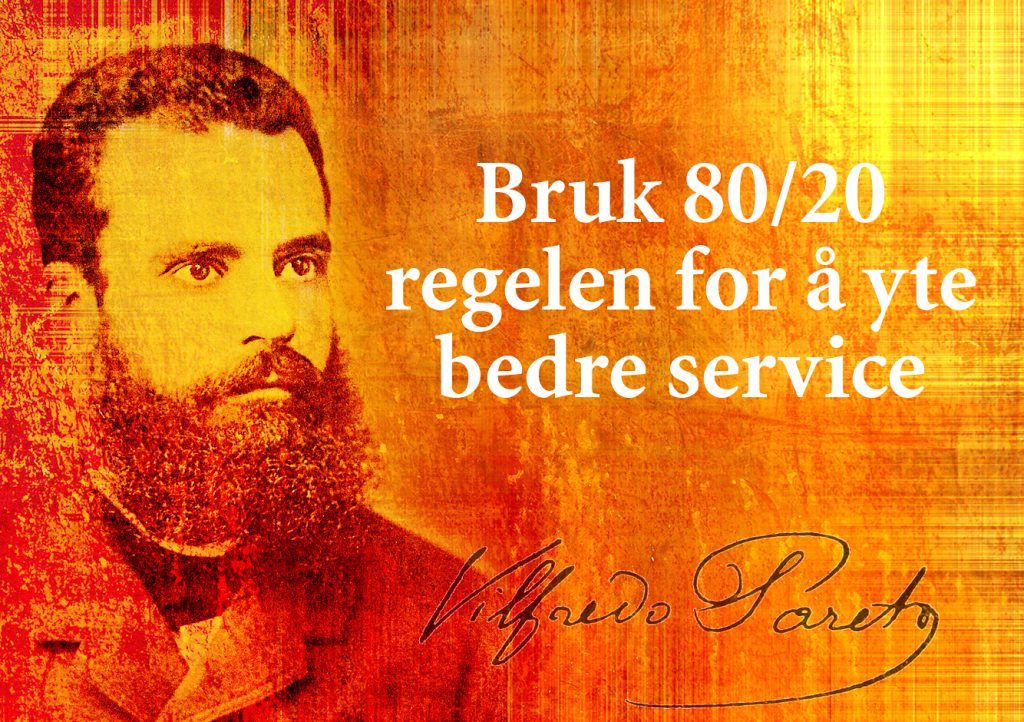 Bruks Paretos regel for å yte bedre service