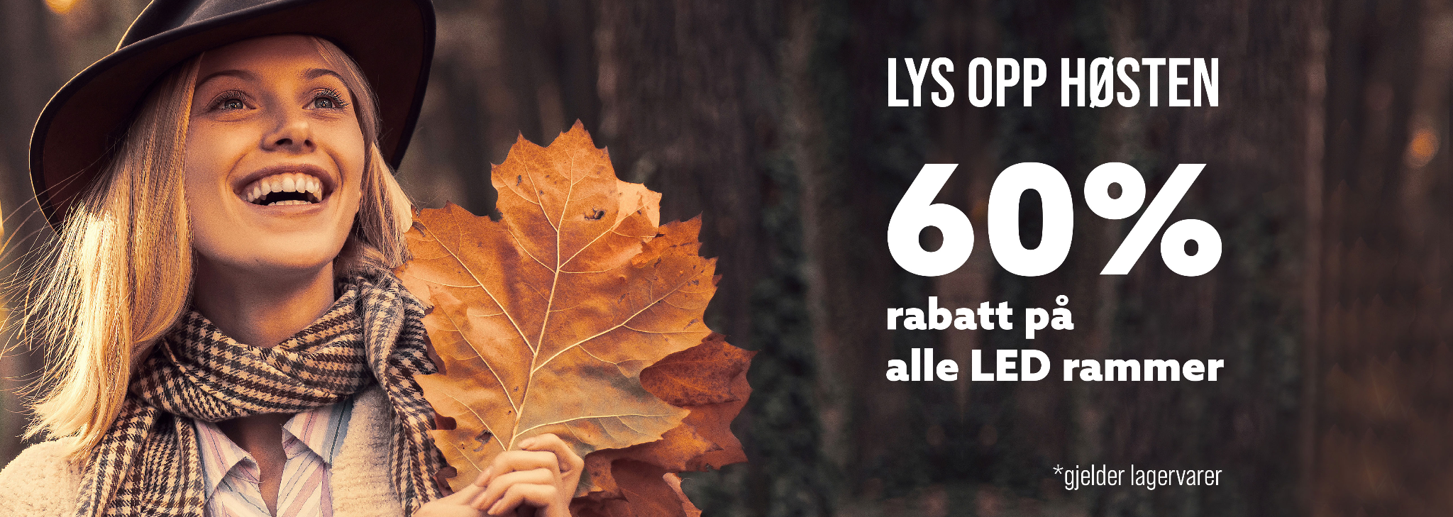 60% rabatt på alle LED rammer